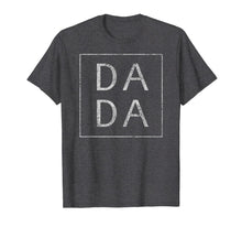 Ladda upp bild till gallerivisning, Distressed Dada T Shirt Funny Retro Father's Day Tee 20283
