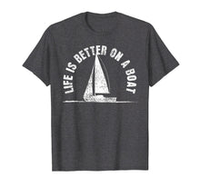 Ladda upp bild till gallerivisning, Funny shirts V-neck Tank top Hoodie sweatshirt usa uk au ca gifts for Boat T-Shirt Life Is Better On A Boat Tshirt Sailing Tee Gif 2132117