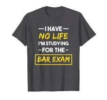 Ladda upp bild till gallerivisning, Bar Exam Shirt Funny Law School Graduation Gifts