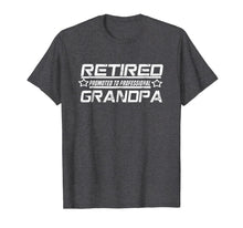 Ladda upp bild till gallerivisning, Mens Retired Promoted to Professional Grandpa T Shirt 880505