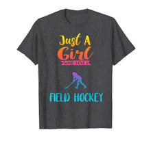 Ladda upp bild till gallerivisning, Just A Girl Who Loves Field Hockey Shirt Field Hockey Gifts 350023