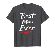 Ladda upp bild till gallerivisning, Funny shirts V-neck Tank top Hoodie sweatshirt usa uk au ca gifts for Best Mom Ever Mothers Day T-Shirt Gifts for Mom 713872