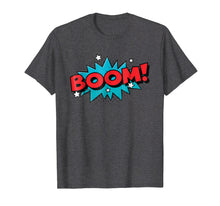Ladda upp bild till gallerivisning, Funny shirts V-neck Tank top Hoodie sweatshirt usa uk au ca gifts for BOOM ! Comic Book Cartoon Funny Pop Art T Shirt 2431069