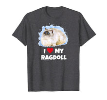 Ladda upp bild till gallerivisning, Funny shirts V-neck Tank top Hoodie sweatshirt usa uk au ca gifts for I Love My Ragdoll Cat T-Shirt 2919987