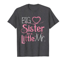 Ladda upp bild till gallerivisning, Funny shirts V-neck Tank top Hoodie sweatshirt usa uk au ca gifts for Christmas Gifts Big Sister To A Little Mister Funny T-Shirt 876017