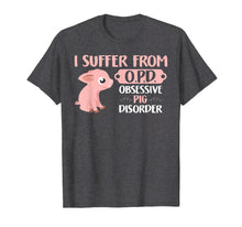 Ladda upp bild till gallerivisning, Funny shirts V-neck Tank top Hoodie sweatshirt usa uk au ca gifts for Funny Farm Life Pig Lovers T Shirt: Suffer From OPD Gift Tee 266677