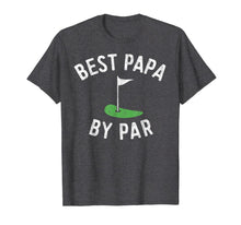 Ladda upp bild till gallerivisning, Mens Best Papa By Par Funny Golf Shirt Father's Day Grandpa Gift 148431