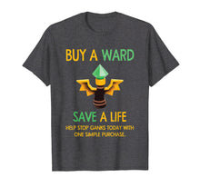 Ladda upp bild till gallerivisning, Funny shirts V-neck Tank top Hoodie sweatshirt usa uk au ca gifts for Buy a Ward Save a life! T Shirt Gifts for Gamers 342324