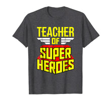 Ladda upp bild till gallerivisning, Funny shirts V-neck Tank top Hoodie sweatshirt usa uk au ca gifts for Funny Teaching Gifts T-shirt Teacher Of Super Heroes Shirt 978793