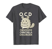 Ladda upp bild till gallerivisning, Funny shirts V-neck Tank top Hoodie sweatshirt usa uk au ca gifts for Cute Funny OCD Obsessive Chinchilla Disorder Gift T-Shirt 1409764