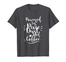 Ladda upp bild till gallerivisning, Powered by Pixie Dust and Coffee Fun Caffeine Shirt 1085075