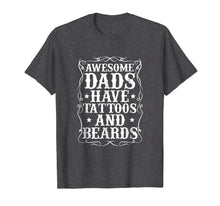 Ladda upp bild till gallerivisning, Men's Awesome Dads Have Tattoos and Beards Cool T Shirt 84640