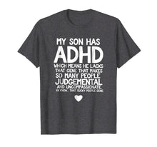 Ladda upp bild till gallerivisning, Funny shirts V-neck Tank top Hoodie sweatshirt usa uk au ca gifts for ADHD Son Parent's Quote T-Shirt for Mom Dad Awareness Month 2102699