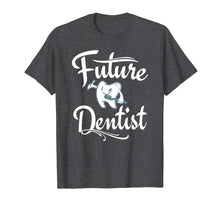 Ladda upp bild till gallerivisning, Funny shirts V-neck Tank top Hoodie sweatshirt usa uk au ca gifts for Future Dentist T Shirt Dental Student Gifts Cute Funny 488920
