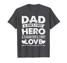 Ladda upp bild till gallerivisning, Mens Dad Son's First Hero daughter's First Love Fathers Day Shirt T-Shirt 49630