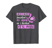 Ladda upp bild till gallerivisning, Funny shirts V-neck Tank top Hoodie sweatshirt usa uk au ca gifts for Cancer Touched My Boob So I Kicked It's Ass T-Shirt Gifts 281201