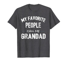 Ladda upp bild till gallerivisning, Funny shirts V-neck Tank top Hoodie sweatshirt usa uk au ca gifts for My Favorite People Call Me Grandad Shirt 2360581