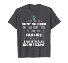 Ladda upp bild till gallerivisning, Funny Science Success Chemistry Motivation Nerd Gift T-Shirt 166257
