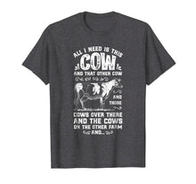 Ladda upp bild till gallerivisning, All I Need Is This Cow T Shirt Funny Cow Farm Farmer Gifts