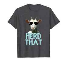 Ladda upp bild till gallerivisning, Herd That Goat T Shirt Gift For Goat Lovers