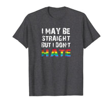 Ladda upp bild till gallerivisning, Funny shirts V-neck Tank top Hoodie sweatshirt usa uk au ca gifts for I May Be Straight But I Don't Hate LGBT Pride T-Shirt 2398532