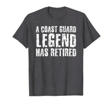 Ladda upp bild till gallerivisning, Funny shirts V-neck Tank top Hoodie sweatshirt usa uk au ca gifts for A COAST-GUARD LEGEND HAS RETIRED Shirt Funny Party Gift Idea 966236