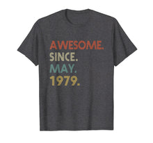 Ladda upp bild till gallerivisning, Funny shirts V-neck Tank top Hoodie sweatshirt usa uk au ca gifts for Awesome Since MAY 1979 Vintage Tee 40th Birthday Gift TShirt 2035243