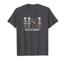 Ladda upp bild till gallerivisning, Heart Kids Dab Skeleton Autism Tshirt Dare To Be Yourself 798701
