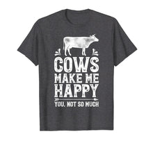 Ladda upp bild till gallerivisning, Funny shirts V-neck Tank top Hoodie sweatshirt usa uk au ca gifts for Cows Make Me Happy T Shirt Funny Cow Farm Farmer Gifts Tee 1218701