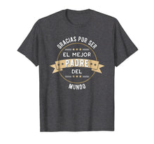 Ladda upp bild till gallerivisning, Funny shirts V-neck Tank top Hoodie sweatshirt usa uk au ca gifts for Gracias Por Ser El Mejor Padre Del Mundo T-Shirt | Dad Gifts 2705318