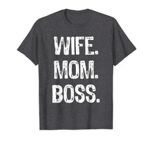 Ladda upp bild till gallerivisning, Wife Mom Boss Lady Mother's Day T-Shirt
