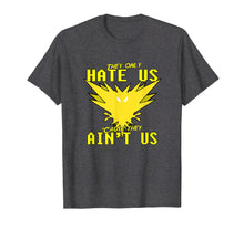 Ladda upp bild till gallerivisning, Funny shirts V-neck Tank top Hoodie sweatshirt usa uk au ca gifts for They only hate us 'cause they ain't us! - Go Instinct Team 1664944