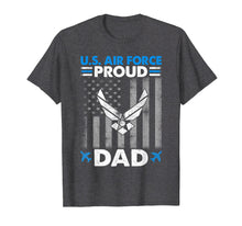 Ladda upp bild till gallerivisning, Funny shirts V-neck Tank top Hoodie sweatshirt usa uk au ca gifts for Mens Pride U.S. Army Shirt - I'm a Proud Air Force Dad T-Shirt 281219