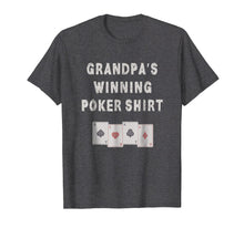 Ladda upp bild till gallerivisning, Funny shirts V-neck Tank top Hoodie sweatshirt usa uk au ca gifts for Mens Funny Poker Grandpa Shirt Poker Lovers Gifts Father's Day 4055141