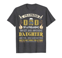 Ladda upp bild till gallerivisning, Mens Gift For Dad From Daughter- Funny Father's Day Gift T-Shirt 93500
