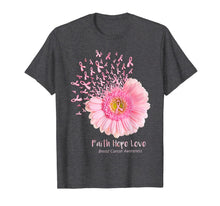 Ladda upp bild till gallerivisning, Faith Hope Love Breast Cancer Awareness Flower Pink T-Shirt 84343