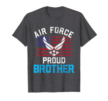 Ladda upp bild till gallerivisning, Funny shirts V-neck Tank top Hoodie sweatshirt usa uk au ca gifts for Proud Air Force Brother T-Shirt American Flag Veteran Gift 1908348