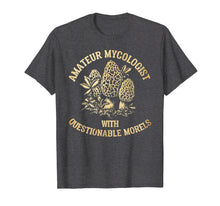 Ladda upp bild till gallerivisning, Funny shirts V-neck Tank top Hoodie sweatshirt usa uk au ca gifts for Amateur Mycologist With Questionable Morels - Mushroom Shirt 2086705