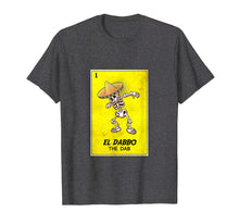 Ladda upp bild till gallerivisning, Funny shirts V-neck Tank top Hoodie sweatshirt usa uk au ca gifts for Mexican Dabbing shirt. EL DABBO the dab loteria bingo tee 1388255