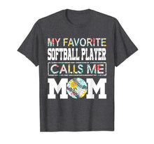 Ladda upp bild till gallerivisning, My Favorite Softball Player Calls Me Mom Flower T-Shirt 272589