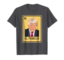 Ladda upp bild till gallerivisning, Funny shirts V-neck Tank top Hoodie sweatshirt usa uk au ca gifts for Mexican El Pendejo Loteria Shirt I traditional elect 1317163