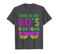 Ladda upp bild till gallerivisning, This Is My 80S Costume T-Shirt 80's Party Tee