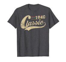 Ladda upp bild till gallerivisning, Funny shirts V-neck Tank top Hoodie sweatshirt usa uk au ca gifts for Classic Retro Made In 1940 79th Birthday Gifts 79 years old 2759805