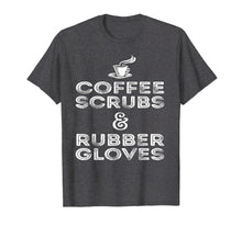 Ladda upp bild till gallerivisning, Funny shirts V-neck Tank top Hoodie sweatshirt usa uk au ca gifts for Funny Medical Shirt: Coffee, Scrubs & Rubber Gloves Shirt 2081314