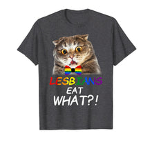 Ladda upp bild till gallerivisning, Lesbians Eat What Cat T Shirt Funny LGBT Pride Gift 409531