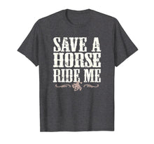 Ladda upp bild till gallerivisning, Funny shirts V-neck Tank top Hoodie sweatshirt usa uk au ca gifts for Save A Horse Ride Me Cowboy T-Shirt Country Music T-Shirt 2579995