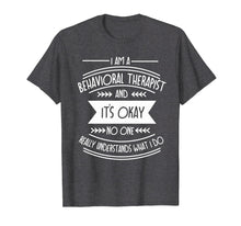 Ladda upp bild till gallerivisning, Funny shirts V-neck Tank top Hoodie sweatshirt usa uk au ca gifts for Behavior Analyst T-Shirt For ABA Therapist 2010948