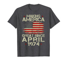 Ladda upp bild till gallerivisning, Funny shirts V-neck Tank top Hoodie sweatshirt usa uk au ca gifts for April 1974 45 Years Old 45th Birthday Gift 1974 Yrs Shirt 4061289