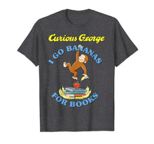Ladda upp bild till gallerivisning, Funny shirts V-neck Tank top Hoodie sweatshirt usa uk au ca gifts for Curious George I Go Bananas For Books Book Stack Graphic Tee 1393517