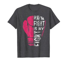 Ladda upp bild till gallerivisning, Her Fight Is My Fight Shirt Pink Boxing Glove Shirt 408448